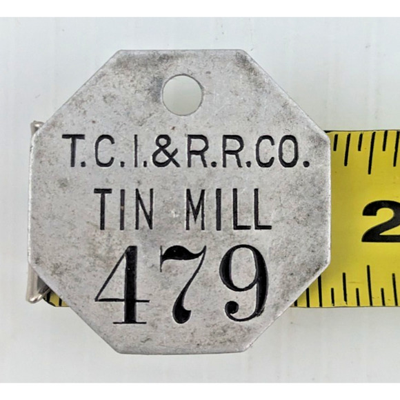 Vintage Employee Tag Token Tennessee Coal Iron and Railroad Company Tin Mill - Picture 3 of 5